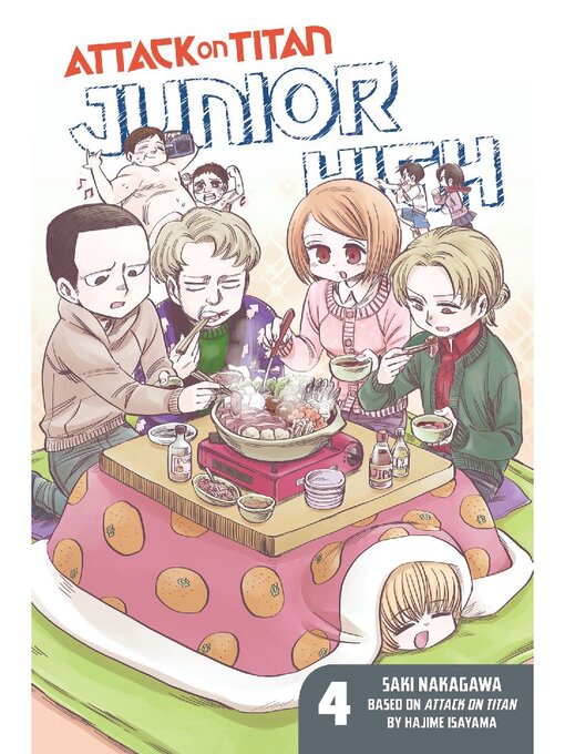 Title details for Attack on Titan: Junior High, Volume 4 by Hajime Isayama - Available